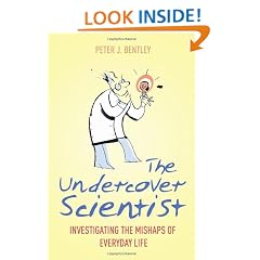 The Undercover Scientist: Investigating the Mishaps of Everyday Life