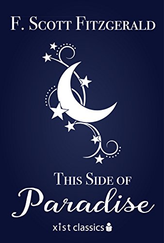 This Side of Paradise (Xist Classics)