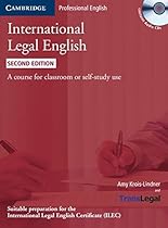 International Legal English Student's Book with Audio CDs (3): A Course for Classroom or Self-study Use