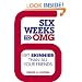 Six Weeks to OMG: Get Skinnier Than All Your Friends