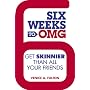 Six Weeks to OMG: Get Skinnier Than All Your Frien&hellip by Venice A. Fulton