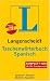 Langenscheidt: Spanisch - Deutsch / Deutsch - Spanisch. Rund 130.000 Stichwörter und Wendungen