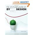 Sustainable by Design: Explorations in Theory and Practice