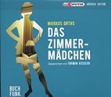 Das Zimmerm&auml;dchen - Markus Orths, Sprecher: Torben Kessler