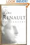 Mary Renault: A Biography (Harvest Book)