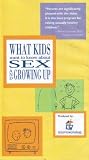 What Kids Want To Know About Sex and Growing Up