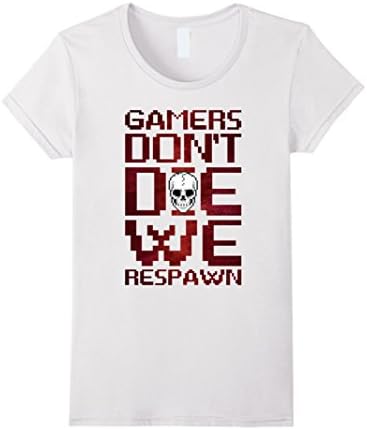 Women's Gaming - Gamers Don't Die, We Respawn - T Shirt XL White