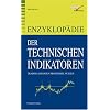 Enzyklop�die der Technischen Indikatoren: Trading-chancen profitabel Nutzen