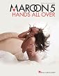 Maroon 5 - Hands All Over - Piano/ Vocal/ Guitar Artist Songbook