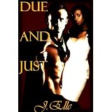 Justified: Due and Just ~ J. Elle