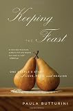 Keeping the Feast: One Couple's Story of Love, Food, and Healing