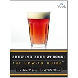 Brewing Beer at Home: The How-To Guide