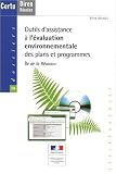 Outils d'assistance � l'�valuation environnementale des plans et programmes : Ile de la R�union (1C�d�rom)