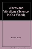 Waves and vibrations
