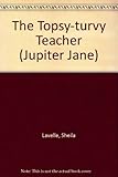 The topsy-turvy teacher