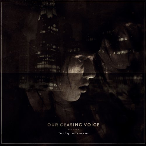 Our Ceasing Voice - That Day Last November - Zortam Music
