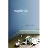 Euphoria: A Novelby Connie Gault