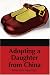 Adopting a Daughter from China