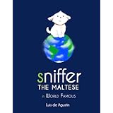 sniffer the maltese world famous