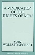 A Vindication of the Rights of Men (Great Books in Philosophy)