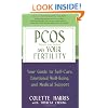 Pcos and Your Fertility: Your Guide to Self-Care, Emotional Well-Being and Medical Support