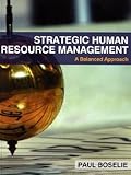 Strategic human resource management : a balanced approach