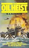 The oil heist