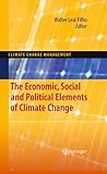 The economic, social and political elements of climate change