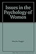 Issues in the psychology of women - [electronic resource]  : edited by Maryka Biaggio and Michel Hersen.