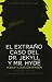 El Extrano Caso del Doctor Jekyll y Mr. Hyde = The Strange Case of Dr. jekyll and Mr.Hyde (Letras Mayusculas. Clasicos Universales)