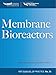 Membrane BioReactors WEF Manual of Practice No. 36