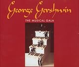 The Musical Gala - George Gershwin