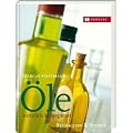 �le - nat�rlich kaltgepresst: Basiswissen & Rezepte