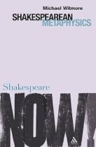 Shakespearean Metaphysics (Shakespeare Now!)