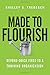 Made to Flourish: Beyond Quick Fixes to a Thriving Organization