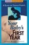 Your Baby's First Year: A Guide for Teenage Parents (Teen Pregnancy and Parenting series)