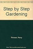 Percy Thrower's step by step gardening