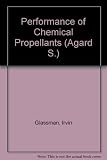 The performance of chemical propellants