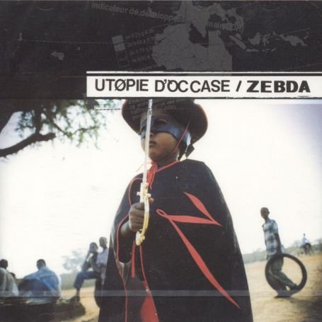 Zebda - Utopie d