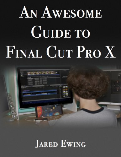 An Awesome Guide to Final Cut Pro X