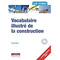 Vocabulaire illustr� de la construction