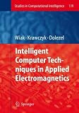 Intelligent Computer Techniques in Applied Electromagnetics (Studies in Computational Intelligence)