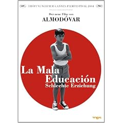La mala educaci�n - Schlechte Erziehung