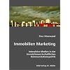 Immobilien Marketing: Interaktive Medien in der immobilienwirtschaftlichen Kommunikationspolitik