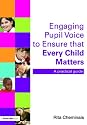Engaging Pupil Voice to Ensure That Every Child Matters: A Practical Guide