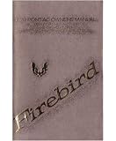 1979 PONTIAC FIREBIRD Owners Manual User Guide