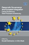 Democratic Governance and European Integration: Linking Societal and State Processes of Democracy