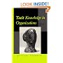 Tacit Knowledge in Organizations