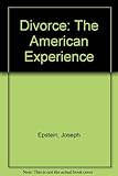 Divorce, the American experience