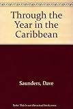 Through the year in the Caribbean